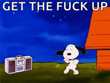 a cartoon of snoopy dancing in front of a boombox with the words `` get the fuck up '' .