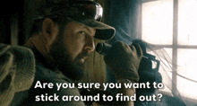 Are You Sure You Want To Stick Around To Find Out GIF - Are You Sure You Want To Stick Around To Find Out Seal Team GIFs