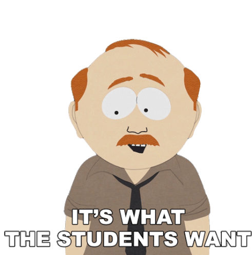 Its What The Students Want Mr Meryl Sticker - Its What The Students Want Mr Meryl South Park Stickers