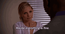 Maybe Everything Is Fine GIF