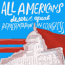 All Americans Deserve Equal Representation In Congress Dc GIF - All Americans Deserve Equal Representation In Congress Dc Dc Statehood GIFs
