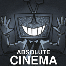a poster for absolute cinema shows a cartoon character with a television head