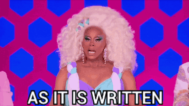 Rupaul As It Is Written GIF - Rupaul As it is written So it shall be done -  Discover & Share GIFs