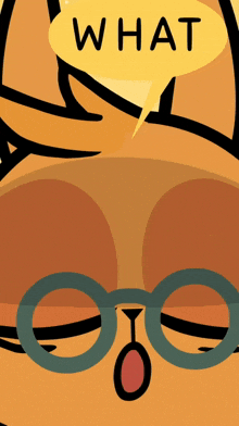 a cartoon character with glasses and a yellow speech bubble saying what