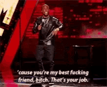 Cause Youre My Best Fucking Friend Bitch Thats Your Job Kevin Hart GIF - Cause Youre My Best Fucking Friend Bitch Thats Your Job Kevin Hart GIFs