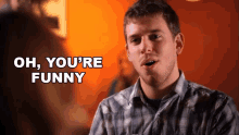 Oh Youre Funny Corey Vidal GIF - Oh Youre Funny Corey Vidal Youre A Funny One GIFs