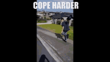 Cope Harder Omoli GIF - Cope Harder Omoli Run GIFs