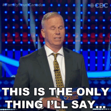 This Is The Only Thing Ill Say Gerry Dee GIF - This Is The Only Thing Ill Say Gerry Dee Family Feud Canada GIFs