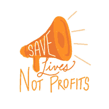 save lives not profits megaphone bailout bailouts save lives