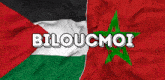 the word biloucmoi is on a flag