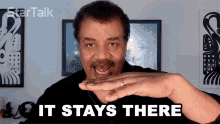 It Stays There Neil Degrasse Tyson GIF - It Stays There Neil Degrasse Tyson Startalk GIFs
