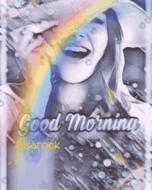 a drawing of a woman with a rainbow in the background and the words good morning asiarock