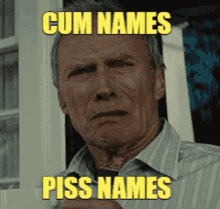 cum names piss names lefty villains white names csh