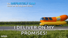 You Definitely Can Teach Old Dogs New Tricks Not Yet Too Late GIF - You Definitely Can Teach Old Dogs New Tricks Not Yet Too Late Wienermobile GIFs