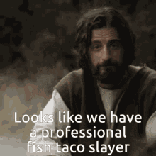 Fish Taco Slayer GIF - Fish Taco Slayer GIFs