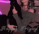 a woman is holding a black cat with the words happy friday written below her