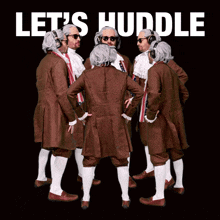 a group of men standing in a circle with the words let 's huddle written on the bottom