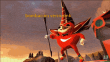 a picture of a cartoon character with the words bombacimi verin amk above it