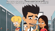 How Could You Do This Jay Bilzerian GIF - How Could You Do This Jay Bilzerian Big Mouth GIFs
