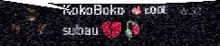 a black background with white letters that say kokoboko