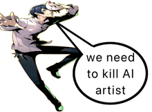 a cartoon of a man holding a mask with a speech bubble that says we need to kill all artist