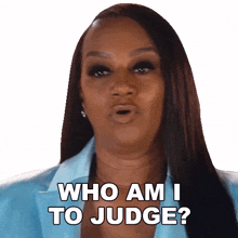 who am i to judge jackie christie basketball wives i%27m not in a position to judge it%27s not my place to judge