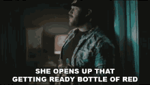 She Opens Up That Getting Ready Bottle Of Red Jon Langston GIF