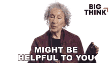 Might Be Helpful To You Margaret Atwood GIF - Might Be Helpful To You Margaret Atwood Big Think GIFs