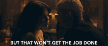 But That Wont Get The Job Done Thats Not Enough GIF - But That Wont Get The Job Done Thats Not Enough I Need More GIFs