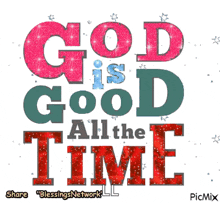 God C Hod Thg God Is Good GIF - God C Hod Thg God Is Good All The Time GIFs