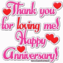 Happy Anniversary Thank You For Loving Me GIF - Happy Anniversary Thank You For Loving Me GIFs