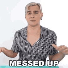 Messed Up Brad Mondo GIF - Messed Up Brad Mondo Screwed Up GIFs