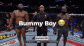 two men standing next to each other with the words " bummy boy " on the top