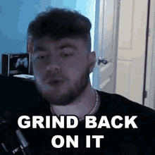 Grind Back On It Superevan GIF - Grind Back On It Superevan Time To Work Hard GIFs