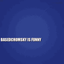 Basedchomsky GIF - Basedchomsky GIFs