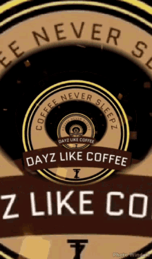 Dayz Like Coffee Coffee Nevers Sleeps GIF - Dayz Like Coffee Coffee Nevers Sleeps Days GIFs