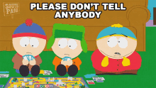 Please Dont Tell Anybody Eric Cartman GIF - Please Dont Tell Anybody Eric Cartman Kyle Broflovski GIFs