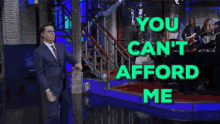 Too Expensive For You GIF - Stephen Colbert You Cant Afford Me GIFs