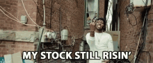 My Stock Still Risin My Stock Still Rising GIF - My Stock Still Risin My Stock Still Rising Rising GIFs