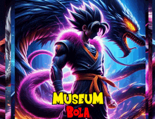 a poster of a man with a dragon and the words museum bola
