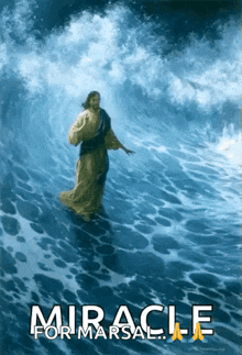 a painting of jesus walking through the water with the words miracle for marsal