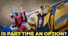 Transformers Bumblebee GIF - Transformers Bumblebee Is Part Time An Option GIFs