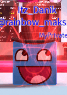 a blue cube with a smiley face and a top hat says itz danik @rainbow_maks myprivate