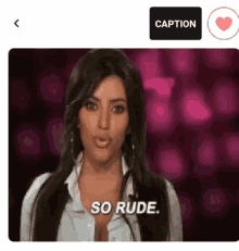 Kim Kardashian So Rude GIF - Kim Kardashian So Rude GIFs