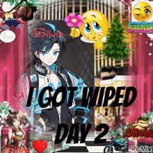 a picture of a girl with the words " i got wiped day 2 " on it