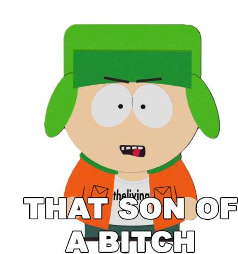 That Son Of A Bitch Kyle Sticker - That Son Of A Bitch Kyle South Park Stickers