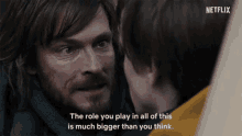 The Role You Play In All Of This Is Much Bigger Than You Think Netflix GIF - The Role You Play In All Of This Is Much Bigger Than You Think Netflix GIFs