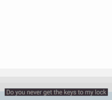 Keys To My Lock GIF - Keys To My Lock GIFs