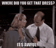 Where Did You Get That Dress Its Awful GIF - Where Did You Get That Dress Its Awful Airplane GIFs