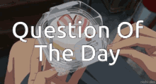 Qotd Question GIF - Qotd Question Anime GIFs